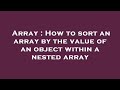 Array : How to sort an array by the value of an object within a nested array