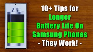 10+ Tips To Drastically Extend Battery Life on Samsung Phones - ONE UI 5.0 (S22 Ultra, Fold 4, etc)