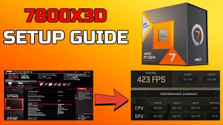 7800X3D UPDATED Setup Guide (September 2023)