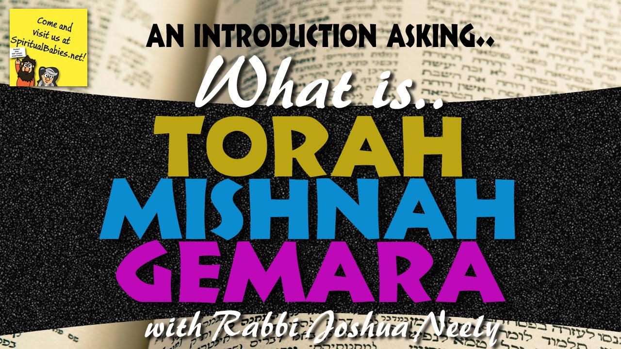 What Is.. Torah Mishnah Gemara - YouTube