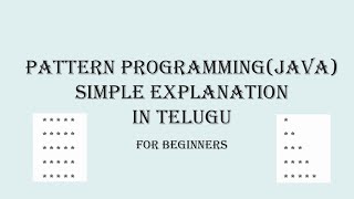 JAVA PROGRAMMING - Square & Right angled Triangle Patterns in Java - Explained in Telugu