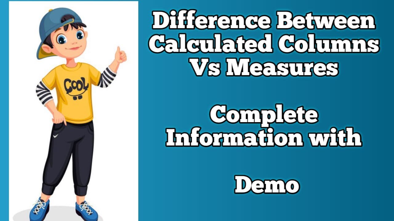 Difference Between Calculated Columns And Measures With Demo | Power BI ...