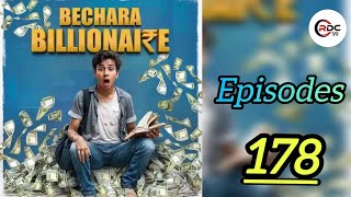 Bechara billionaire episode 178 | #episode178 | full episode bechara billionaire original story #178