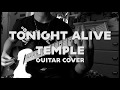 Tonight Alive - Temple (Guitar Cover)