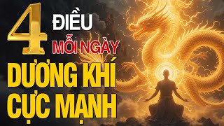 NGƯỜI CÓ DƯƠNG KHÍ MẠNH LUÔN LÀM 4 ĐIỀU NÀY MỖI NGÀY – BÍ MẬT SỨC KHỎE TRƯỜNG THỌ!