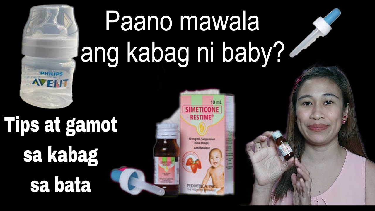 Gamot Sa Kabag For Baby / Bata | Paano Mawala Ang Kabag Ni Baby? # ...