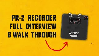 Deity Interview | PR 2 Recorder 32bit Float! Woooaahh!