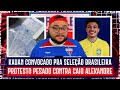 👀 PROTESTO PESADO CONTRA CAIO ALEXANDRE 🇧🇷 KAUAN CONVOCADO PELA SELEÇÃO BRASILEIRA