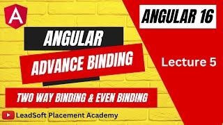 Lecture 5 | Advance Binding | Two way Binding | Property Binding #leadsoft #surajsir #angular16