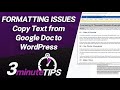 Formatting Issues When Copying/Pasting Text from Google Docs to WordPress - Added Span Tags