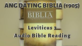 Leviticus 3(Ang Dating Biblia 1905) Audio Bible Reading - Tagalog