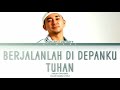 Adrian Takndare - Berjalanlah Di Depanku Tuhan (Color Coded Lyrics)