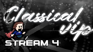 Classical VIP // Stream #4