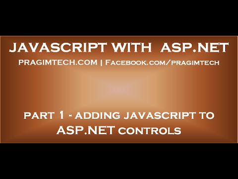 Adding JavaScript to ASP NET controls Adding JavaScript to ASP NET controls