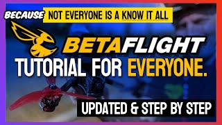 BETAFLIGHT Tutorial for Everyone - Updated & Step by Step 🏆