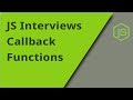 JS Interview - Callback Functions - Question 25