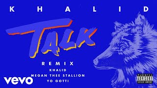 Khalid, Megan Thee Stallion, Yo Gotti - Talk REMIX (Official Audio)