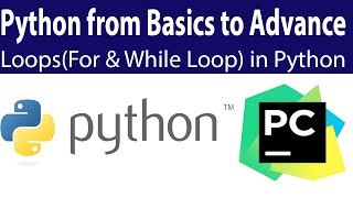 Loops (For Loop and While Loop) in Python || Learn Python Programming from Basics to Advance Part 6
