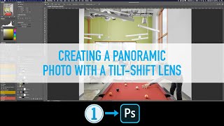 Editing a Panoramic Interior Image Created Using a Tilt-Shift Lens