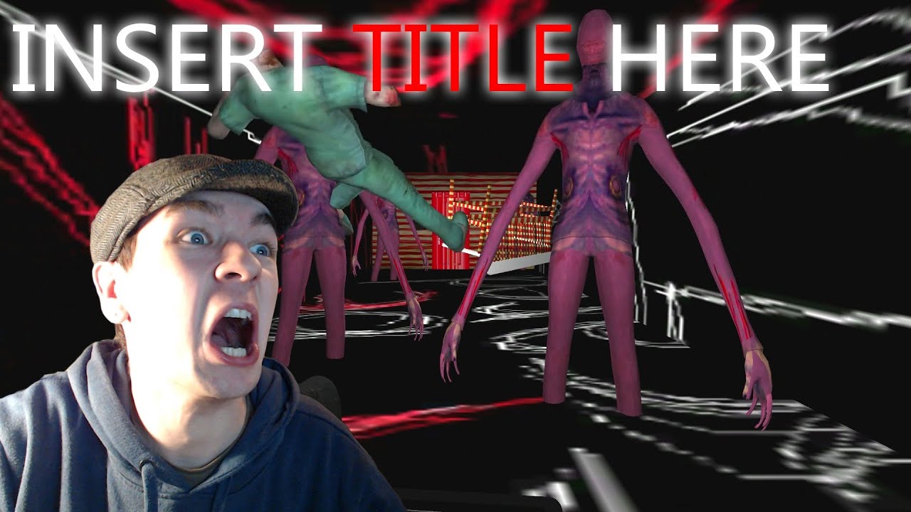 Insert Title Here Game Insults Me Indie Horror Game Experience