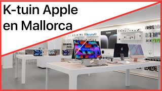 🥳Gran apertura de nuestra tienda K-tuin Apple en Palma de Mallorca🥳