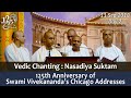 Vedic Chanting (Nasadiya Suktam) in the Inaugural Programme on 11 Sep 2018