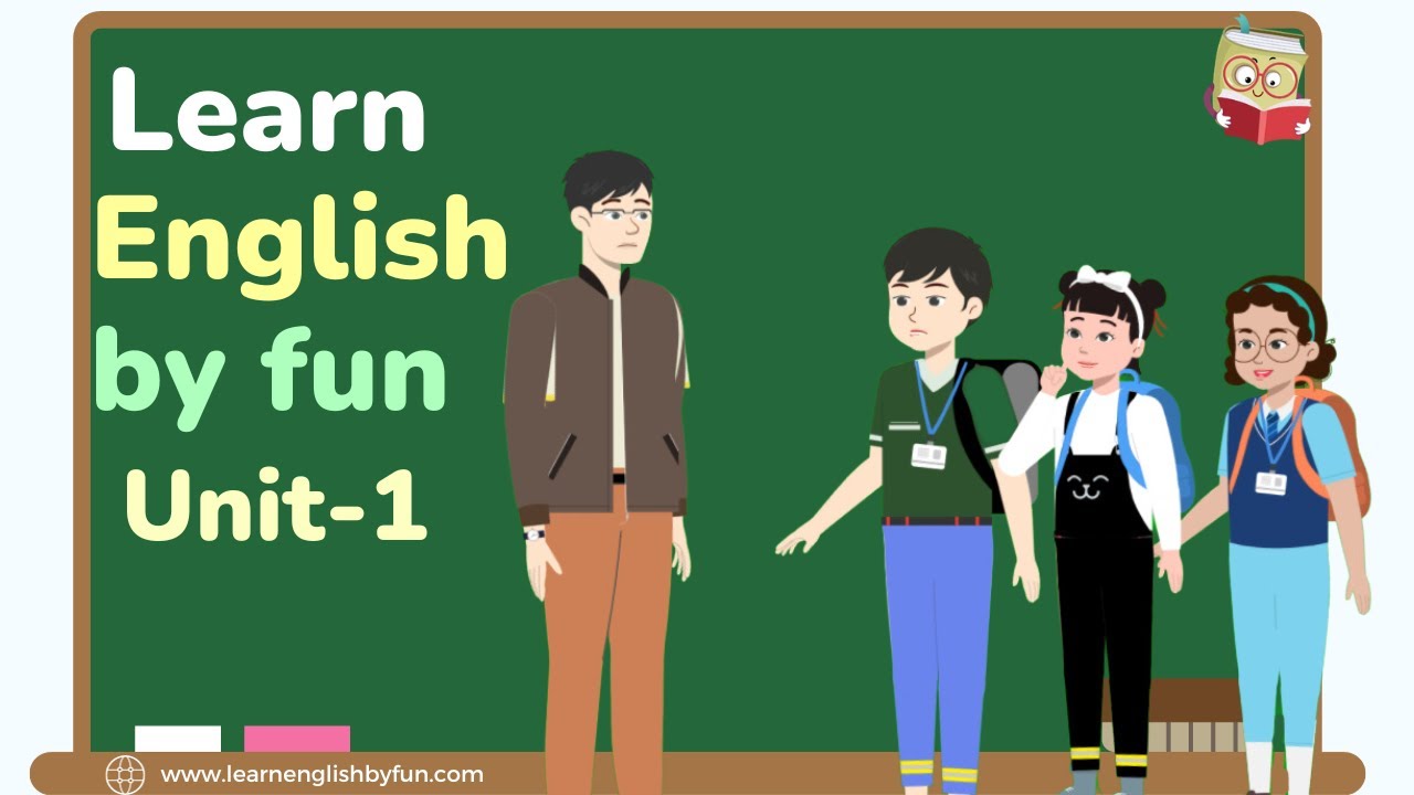 Learn English By Fun Unit 1 - YouTube