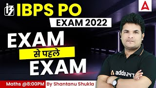 IBPS PO 2022 | IBPS PO Maths | Exam से पहले Exam | Shantanu Shukla