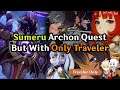 Can Traveler Complete Sumeru's Archon Quest Alone? | Traveler-san #29