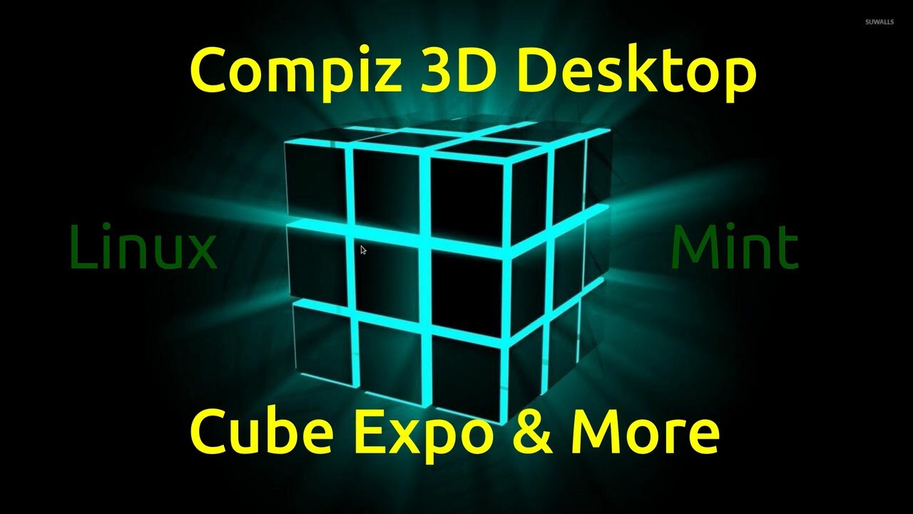 Compiz 3d Desktop Cube How To Linux Mint Youtube