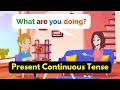 Present Continuous Tense English Speaking 2 | Learn English Through Conversation (For Beginners)