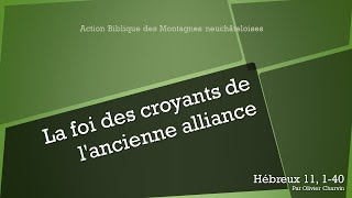 La foi des croyants de l'ancienne alliance - Hébreux 11, 1-40