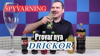 Provar nya drickor - Spyvarning