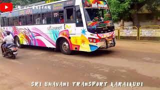 SRI BHAVANI TRANSPORT 👑 KARAIKUDI BUSES ARRIVED TO DEVAKOTTAI