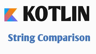 #7 Kotlin : String Comparison in Kotlin | kotlin for Android | Kotlin Tutorial 2020