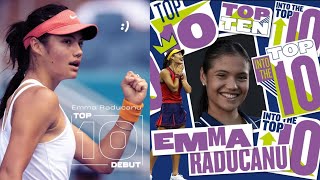 EMMA RADUCANU BREAKS INTO TOP 10 WTA RANKINGS