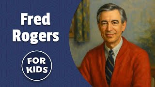 History of Fred Rogers for Kids | Bedtime History