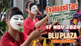 EVALUASI TARI YAYASAN SANGGAR MARGA SARI - 17 November 2024 | BluPlaza Mall Bekasi