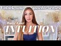 How to UNLOCK Your Intuition & Psychic Senses (POWERFUL)