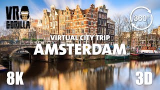 Amsterdam, the Netherlands Guided Tour in VR - Virtual City Trip - 8K 3D 360 Video (short)