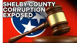 EXPOSING Shelby County Judicial System – The Truth They Don’t Want You to Know