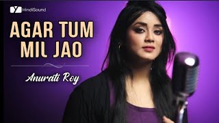 Agar Tum || Anurati Roy || Acoustic Cover || Hindi Sound || Unplugged