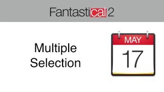 Fantastical 2 for Mac - Multiple Selection