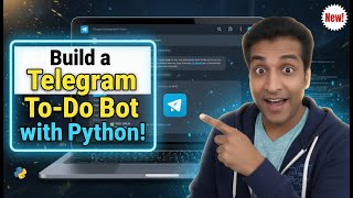 Ultimate Guide: Build a Powerful Telegram To-Do List Bot with Python!