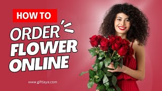 How to Order Flowers Online in India | Buy Send Flowers to Girlfriend Boyfriend for Valentines Day