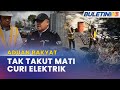 ADUAN RAKYAT | Banteras Kegiatan Curi Elektrik