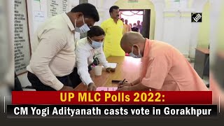 UP MLC Polls 2022: CM Yogi Adityanath casts vote in Gorakhpur