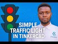 How to Build a Simple Traffic Light in Tinkercad | Beginner Arduino Tutorial