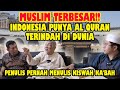 DIRESMIKAN OLEH PRESIDEN RI!! INILAH AL QURAN TERINDAH DI DUNIA