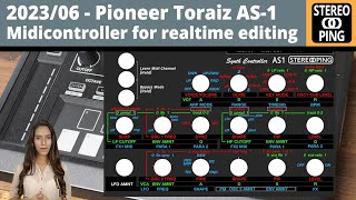 2023/06 - Pioneer Toraiz AS-1 Midicontroller for realtime editing